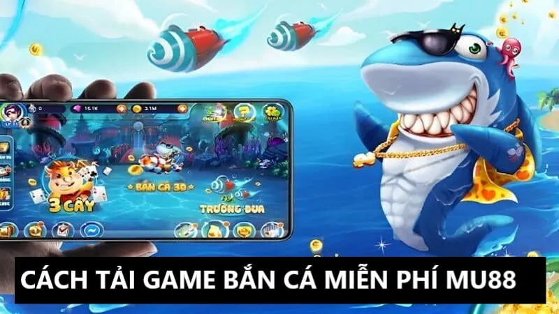 Tải game bắn cá Mu88 trên điện thoại iOS